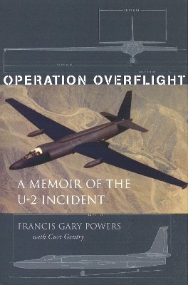 Operation Overflight by Francis Gary Powers