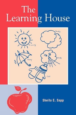 Learning House by Sheila E Sapp