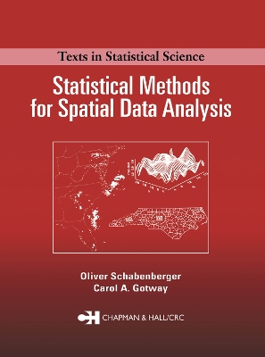 Statistical Methods for Spatial Data Analysis by Oliver Schabenberger