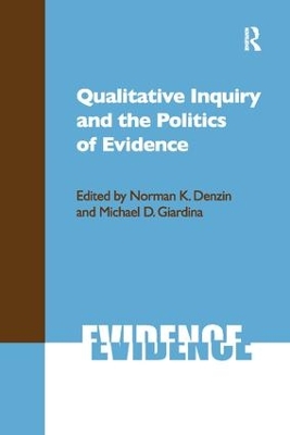 Qualitative Inquiry and the Politics of Evidence book