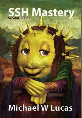 SSH Mastery: OpenSSH, PuTTY, Tunnels and Keys book
