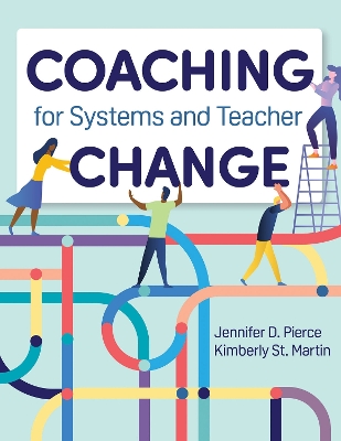 Coaching for Systems and Teacher Change book