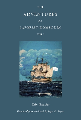 The Adventures of Laforest - Dombourg: Volume One book