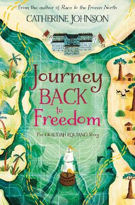 Journey Back to Freedom: The Olaudah Equiano Story book