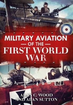 Military Aviation in the First World War book