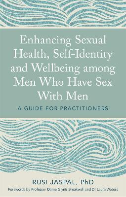 Enhancing Sexual Health, Self-Identity and Well-being among Men who have Sex with Men book