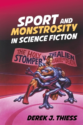 Sport and Monstrosity in Science Fiction book