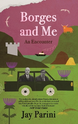 Borges and Me: An Encounter book