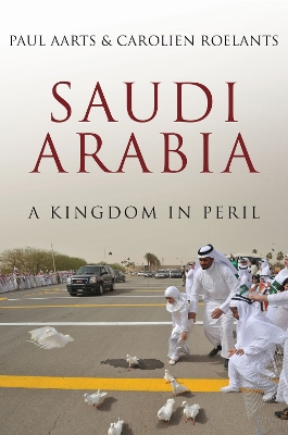 Saudi Arabia: A Kingdom in Peril book