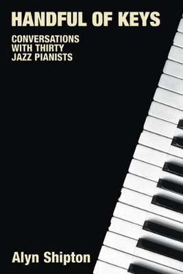 Handful of Keys: Conversations with Thirty Jazz Pianists book