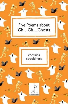 Five Poems About Gh...Gh...Ghosts book