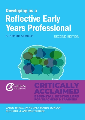 Developing as a Reflective Early Years Professional by Carol Hayes