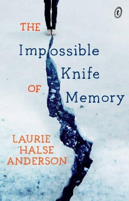 The The Impossible Knife of Memory by Laurie Halse Anderson