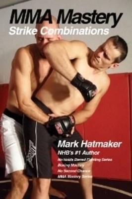 MMA Mastery: Strike Combinations book