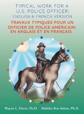 Typical work for a U.S. police officer: English and French version Travaux typiques pour un officier de police Américain: En Anglais et en Francais book