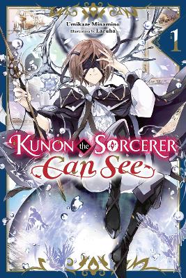 Kunon the Sorcerer Can See, Vol. 1 (light novel) book