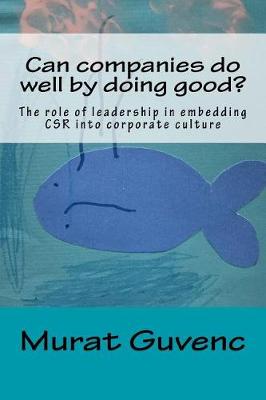 Can Companies Do Well by Doing Good? book