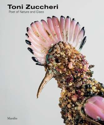 Toni Zuccheri: Poet of Nature and Glass book