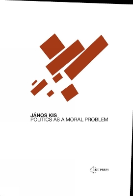 Politics as a Moral Problem book