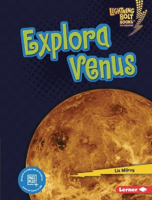 Explora Venus (Explore Venus) by Liz Milroy