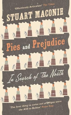 Pies and Prejudice by Stuart Maconie