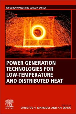 Power Generation Technologies for Low-Temperature and Distributed Heat book