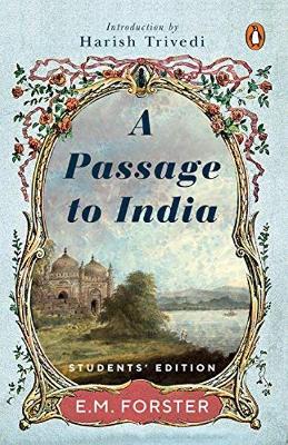 A A Passage to India by E.M. Forster