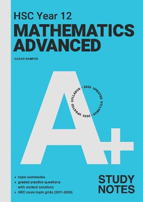 A+ HSC Year 12 Mathematics Advanced Study Notes book