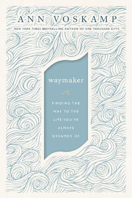WayMaker: A Dare to Hope book