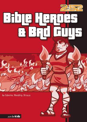 Bible Heroes and Bad Guys book