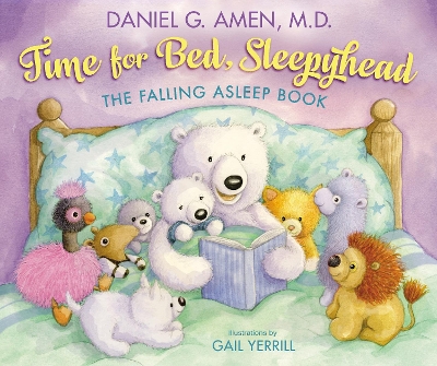 Time for Bed, Sleepyhead by Dr Daniel Amen