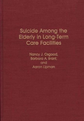 Suicide Among the Elderly in Long-Term Care Facilities book