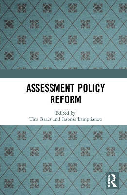 Assessment Policy Reform by Tina Isaacs
