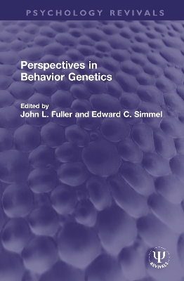 Perspectives in Behavior Genetics by John L. Fuller