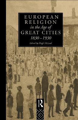 European Religion in the Age of Great Cities book