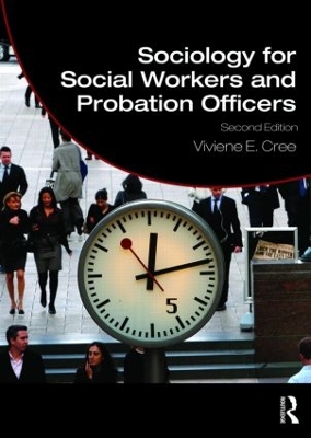 Sociology for Social Workers and Probation Officers by Viviene E. Cree