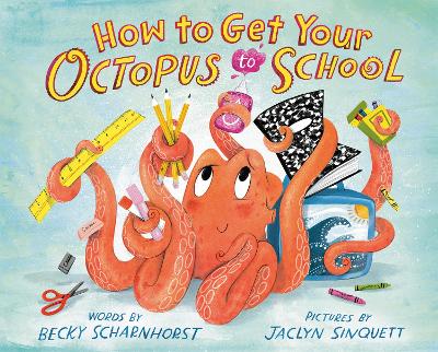 How to Get Your Octopus to School book