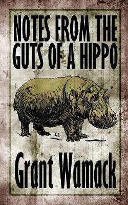 Notes from the Guts of a Hippo book