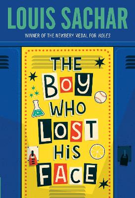 Boy Who Lost His Face by Louis Sachar