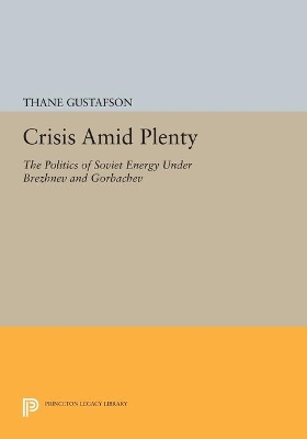Crisis amid Plenty by Thane Gustafson