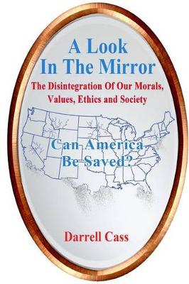 A Look in the Mirror by Darrell Cass