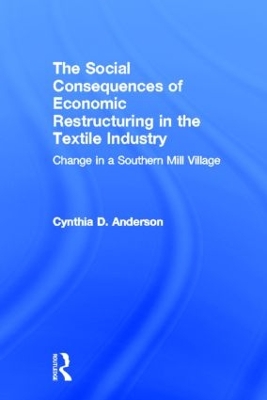 Social Consequences of Economic Restructuring in the Textile Industry book