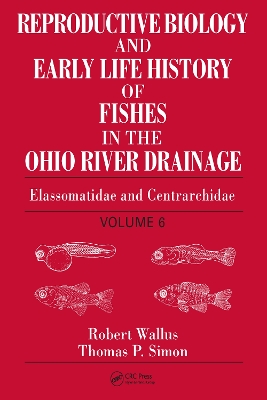 Reproductive Biology and Early Life History of Fishes in the Ohio River Drainage book