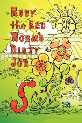 Ruby the Red Worm's Dirty Job book