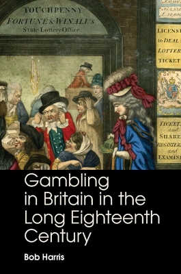 Gambling in Britain in the Long Eighteenth Century book