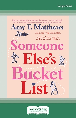 Someone Else's Bucket List by Amy T Matthews