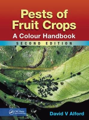 Pests of Fruit Crops by David V Alford