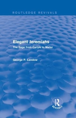 Elegant Jeremiahs by George P. Landow