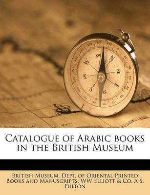 Catalogue of Arabic Books in the British Museum book