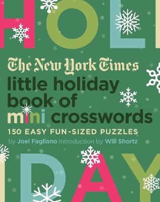 The New York Times Little Holiday Book of Mini Crosswords: 150 Easy Fun-Sized Puzzles book